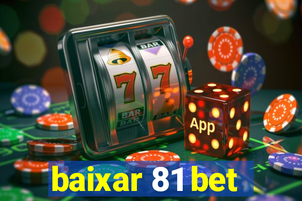 baixar 81 bet